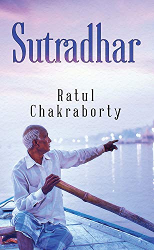 Sutradhar Indian Historical Fiction By Ratul Chakraborty